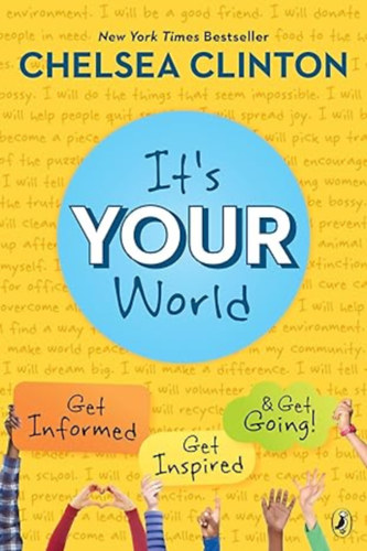 chelsea clinton - It's Your World