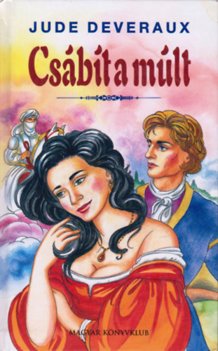 Jude Deveraux - Cs�b�t a m�lt