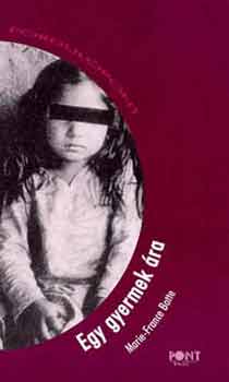 Marie-France Botte - Egy gyermek �ra