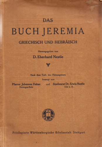 D. Eberhard Nestle - Das Buch Jeremia (griechisch und hebraisch)