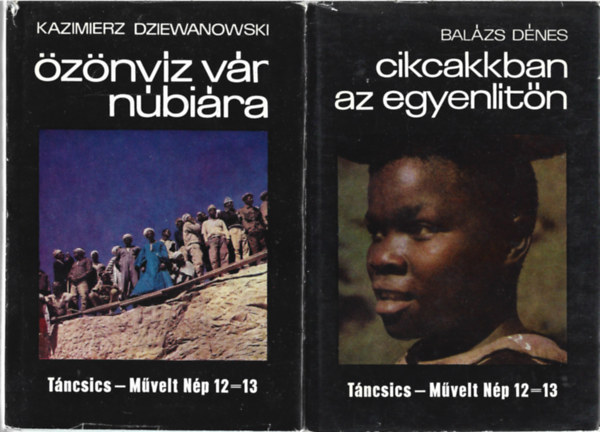 2 db �tikalandok, Kazimierz Dziewanowski: �z�nv�z v�r N�bi�ra, Bal�zs D�nes: Cikcakkban az egyenl�t�n