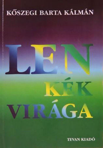 Kszegi Barta Klmn - Lversen kk virga