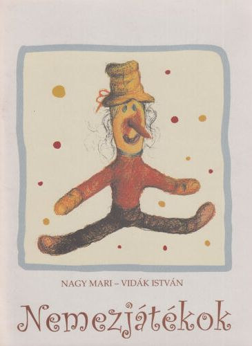 Nagy Mari-Vid�k Istv�n - Nemezj�t�kok