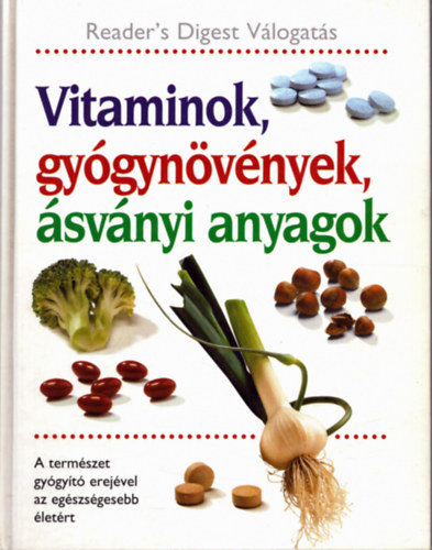Vitaminok, gy�gyn�v�nyek, �sv�nyi anyagok