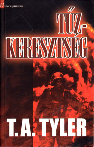 T.A. Tyler - Tzkeresztsg