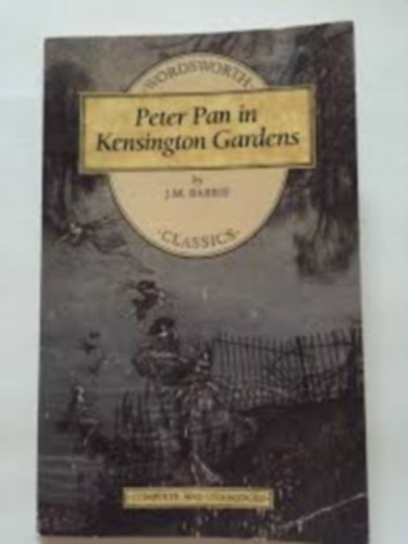 J. M. Barrie - Peter Pan in Kensington Gardens