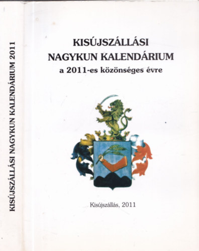 Kis�jsz�ll�si nagykun kalend�rium a 2011-es k�z�ns�ges �vre