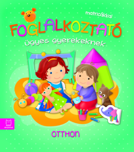 Joanna Kuryjak - Foglalkoztat gyes gyerekeknek - Otthon