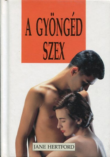 Jane Hertford - A gy�ng�d szex