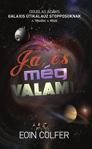 Eoin Colfer - Ja, és még valami...