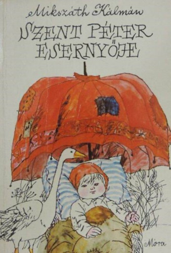 R�naszegi Mikl�s  Miksz�th K�lm�n (szerk.), Reich K�roly (rajzok) - Szent P�ter eserny�je - Illusztr�lt kiad�s Reich K�roly Fekete-feh�r rajzaival