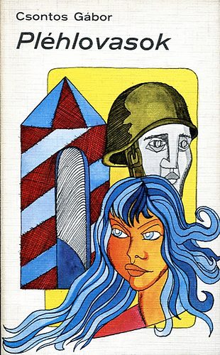 Csontos Gábor - Pléhlovasok