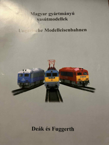 Magyar gyártmányú vasútmodellek
