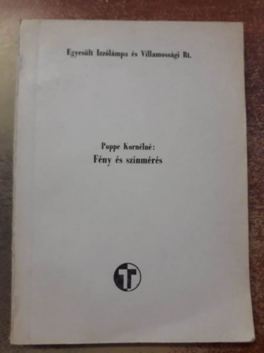 Poppe Kornélné - Fény és színmérés