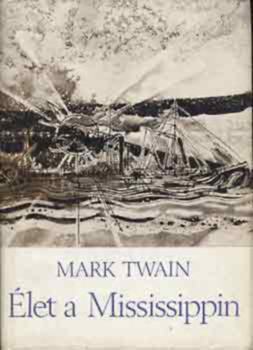 Mark Twain - �let a Mississippin