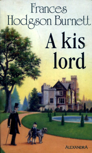 F. H. Burnett - A kis lord