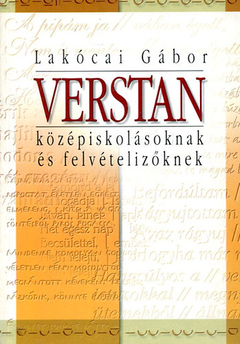 Lakcai Gbor - Verstan kzpiskolsoknak s felvtelizknek