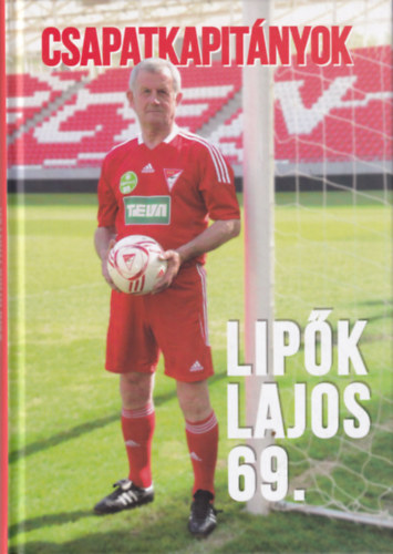 Csapatkapitnyok - Lipk Lajos 69.