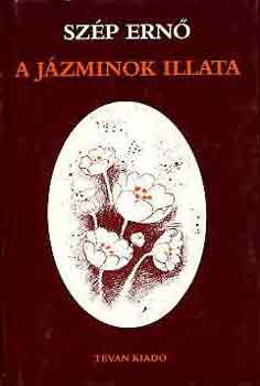 Szép Ernő - A jázminok illata