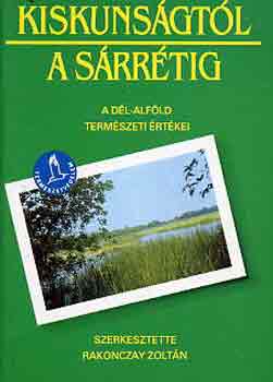 Rakonczay Zolt�n - Kiskuns�gt�l a S�rr�tig