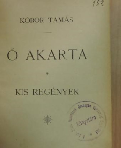 Kbor Tams -  akarta (kis regnyek)