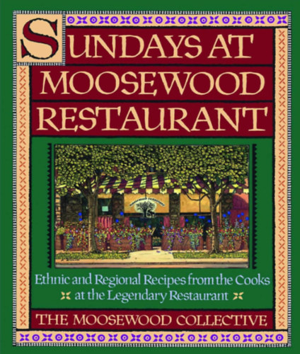 Moosewood Collective - Sundays at Moosewood Restaurant: Sundays at Moosewood