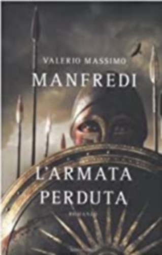 Valerio Massimo Manfredi - L'Armata Perduta