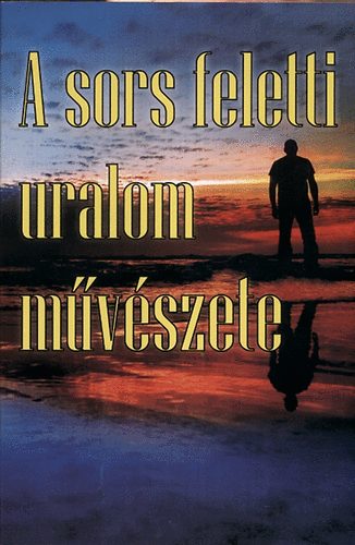 Sun Light - A sors feletti uralom mvszete