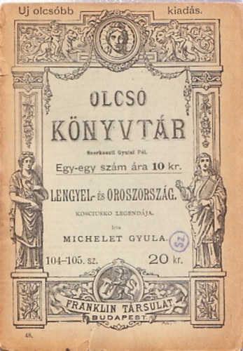 Michelet Gyula - Lengyel- és Oroszország (Kosciusko legendája) (Olcsó Könyvtár)