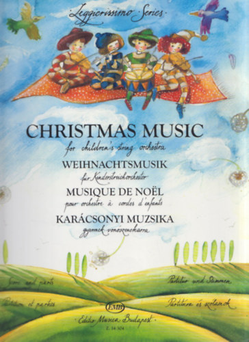Soós András - Karácsonyi muzsika gyermek-vonószenekarra (első fekvés) (Leggierissimo Series)