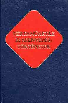 Vértanúakták és szenvedéstörténetek (Ókeresztény írók #7)