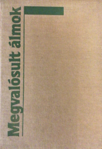 Gyimesi Gyrgy - Megvalsult lmok