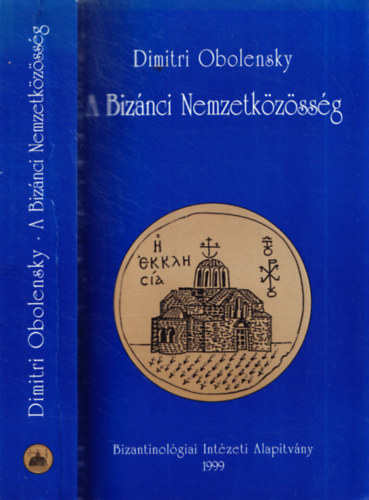 Dimitri Obolensky - A Biznci Nemzetkzssg