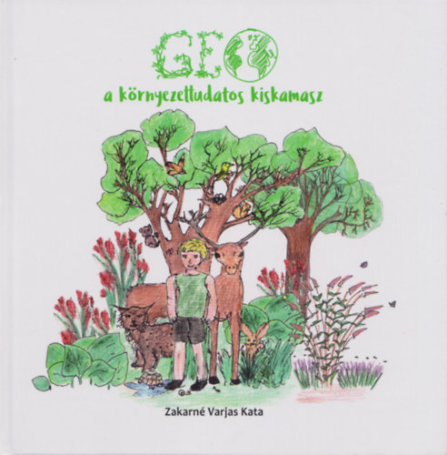 Varjas Kata - Geo, a k�rnyezettudatos kiskamasz