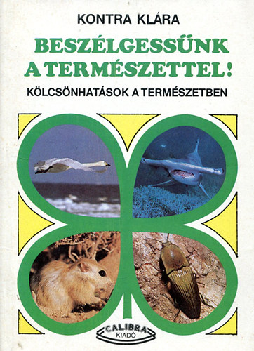 Kontra Kl�ra - Besz�lgess�nk a term�szettel