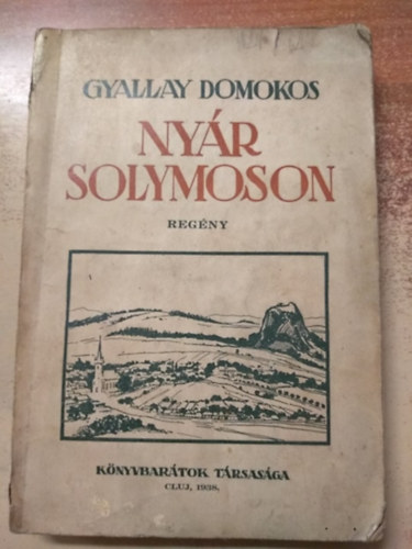 Gyallay Domokos - Nyár Solymoson