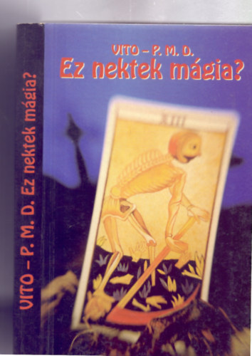 Vito-P.m.d. - Ez nektek m�gia?