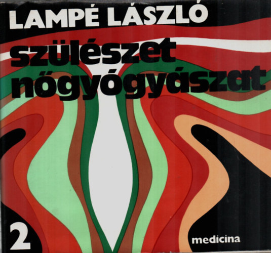 Lamp� L�szl� - Sz�l�szet n�gy�gy�szat 2.