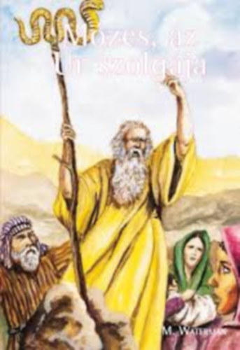 M. Waterman - Mzes, az r szolgja