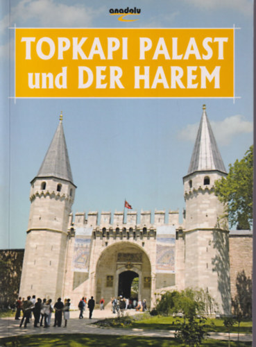 Erdem Ycel - Topkapi Palast und der Harem