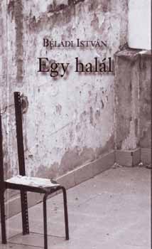 Béládi István - Egy halál