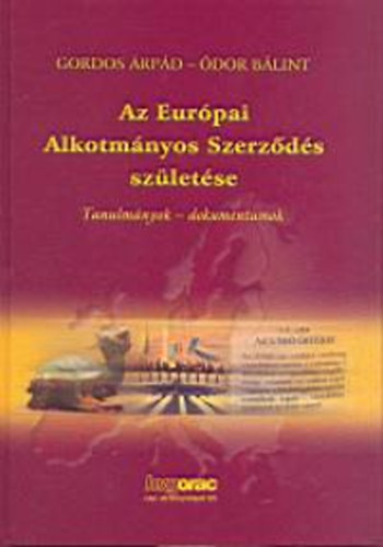 Gordos rpd; dor Blint - Az Eurpai Alkotmnyos Szerzds szletse
