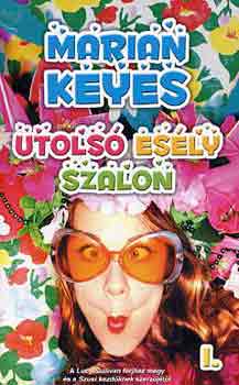 Marian Keyes - Utols Esly Szalon I-II.