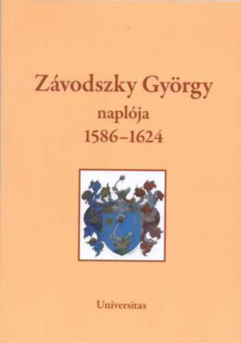 Z�vodszky Gy�rgy napl�ja 1586-1624
