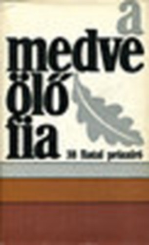 A medvel fia (Fiatal przark antolgija)