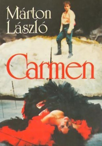 Marton László - Carmen - Színmű Prosper Mérimée elbeszélése alapján