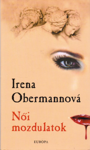 Irena Obermannov - Ni mozdulatok