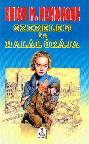 Erich Maria Remarque - Szerelem s hall rja