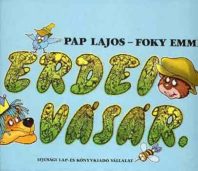 Pap Lajos-Foky Emmi - Erdei vsr