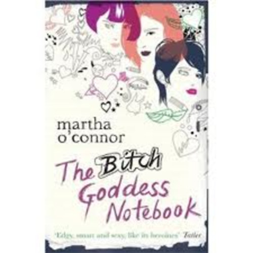Martha O'Connor - The Bitch Goddess Notebook